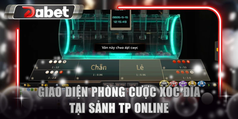 Giao diện phòng cược Xóc Đĩa tại sảnh TP Online