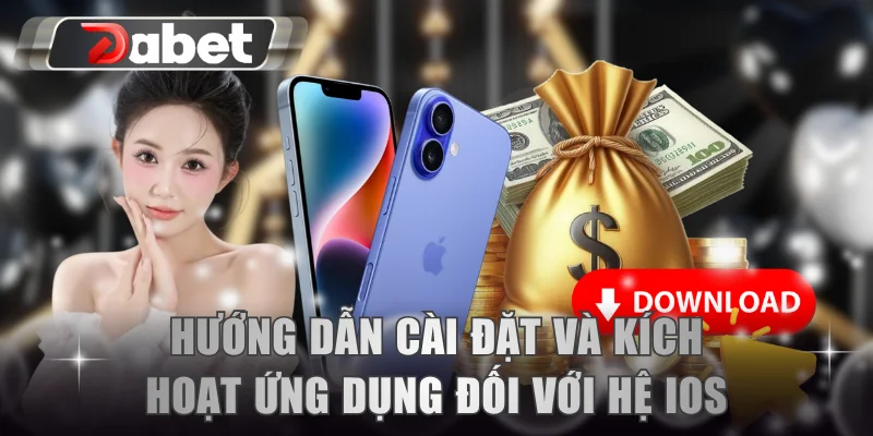 Hướng dẫn cài đặt và kích hoạt ứng dụng đối với hệ iOS