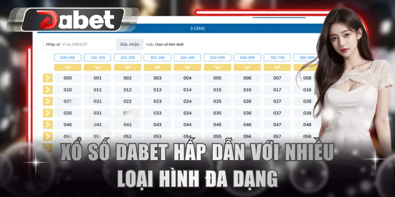 Xổ số DABET hấp dẫn với nhiều loại hình đa dạng